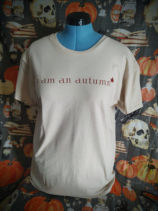 I Am An Autumn 🍁 Tee